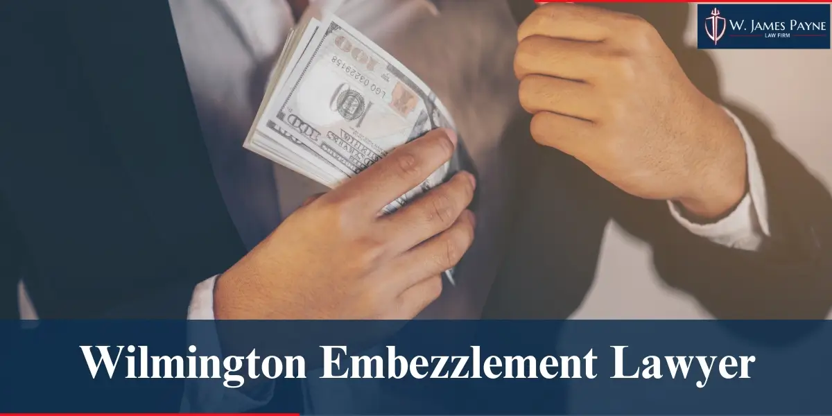 hire best wilmington embezzlement lawyer