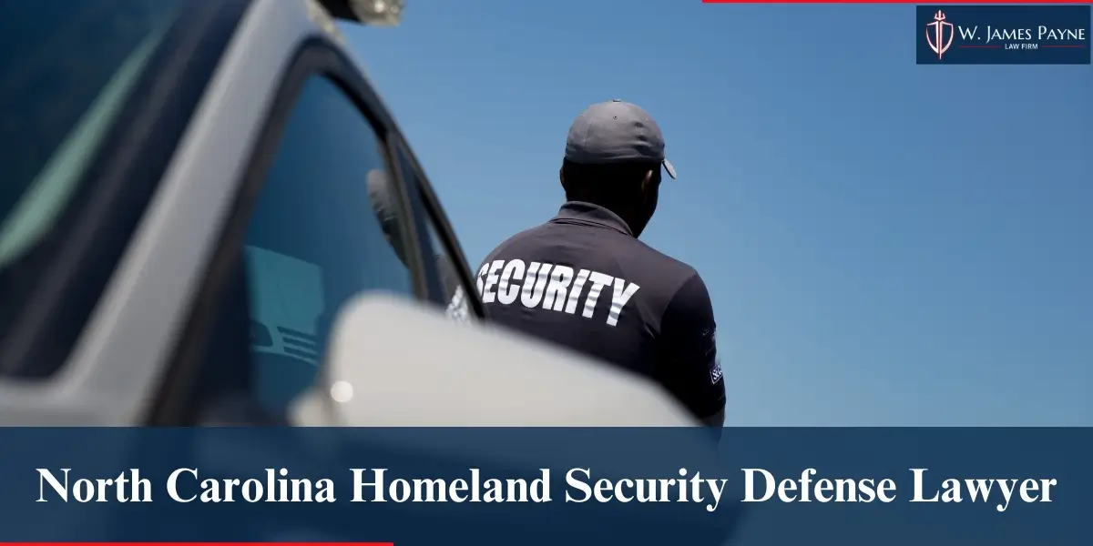 hire top north carolina homeland security defense lawyer
