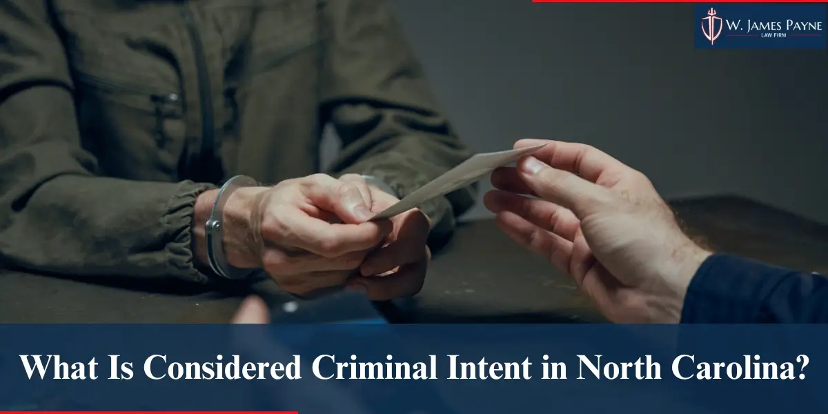 what is considered criminal intent in north carolina