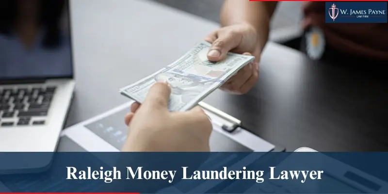 hire raleigh money laundering lawyer hire raleigh money laundering lawyer