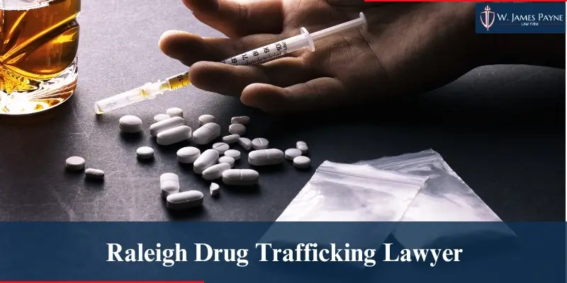 raleigh drug trafficking lawyer raleigh drug trafficking lawyer