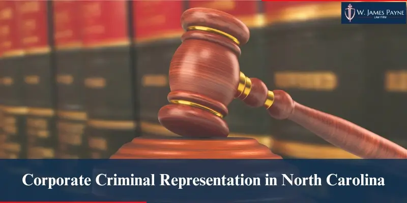 corporate criminal representation in north carolina