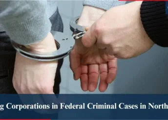 Defending Corporations in Federal Criminal Cases in North Carolina