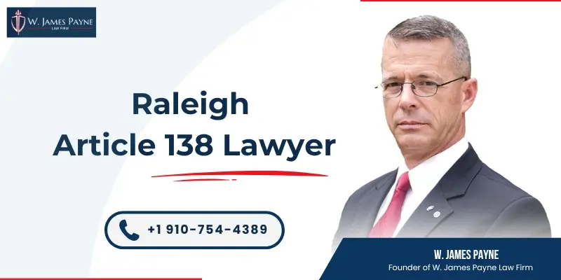 hire raleigh article 138 lawyer