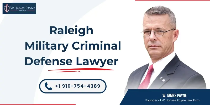 hire raleigh military criminal defense lawyer