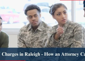 UCMJ Charges in Raleigh – How an Attorney Can Help