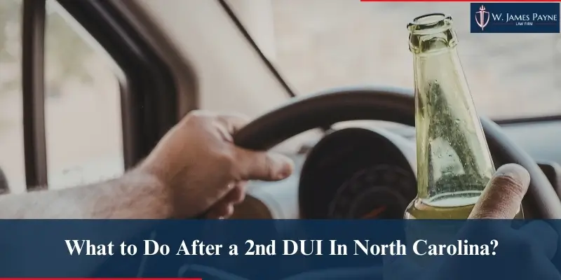 2dui What to Do After a 2nd DUI In North Carolina 2026